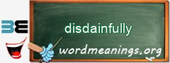 WordMeaning blackboard for disdainfully